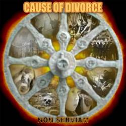 Cause Of Divorce : Non Serviam
